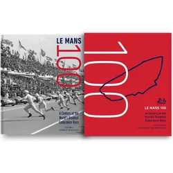 Le Mans 100: A Century at the World/'s Greatest Endurance Race, Ratgeber von Tom Kristensen, Glen Smale