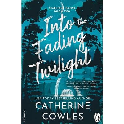 Into the Fading Twilight, Taschenbuch von Catherine Cowles, Vermilion