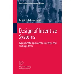 Design of Incentive Systems, Fachbücher von Dennis D. Fehrenbacher