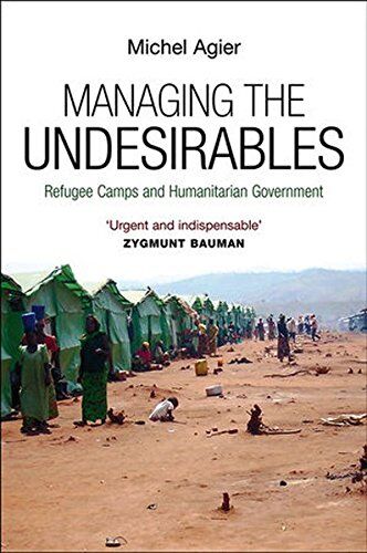 Michel Agier - Managing the Undesirables - Preis vom 09.10.2026 07:28:09 h