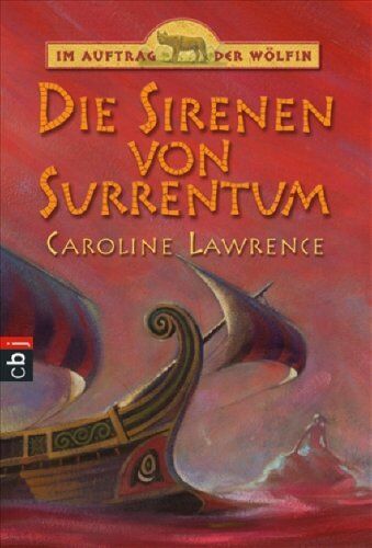 Caroline Lawrence - Im Auftrag der Wölfin - Die Sirenen von Surrentum: Band 11: BD 11 - Preis vom 14.10.2026 23:07:16 h