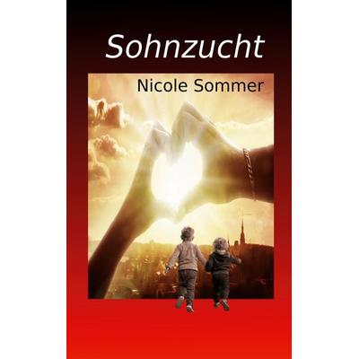 Sohnzucht, Taschenbuch von Nicole Sommer, BoD – Books on Demand, 978-3-7557-9825-5