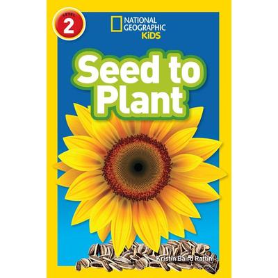 Seed to Plant, Taschenbuch von Kristin Baird Rattini,National Geographic Kids, HarperCollins, 978-0-00-826660-8