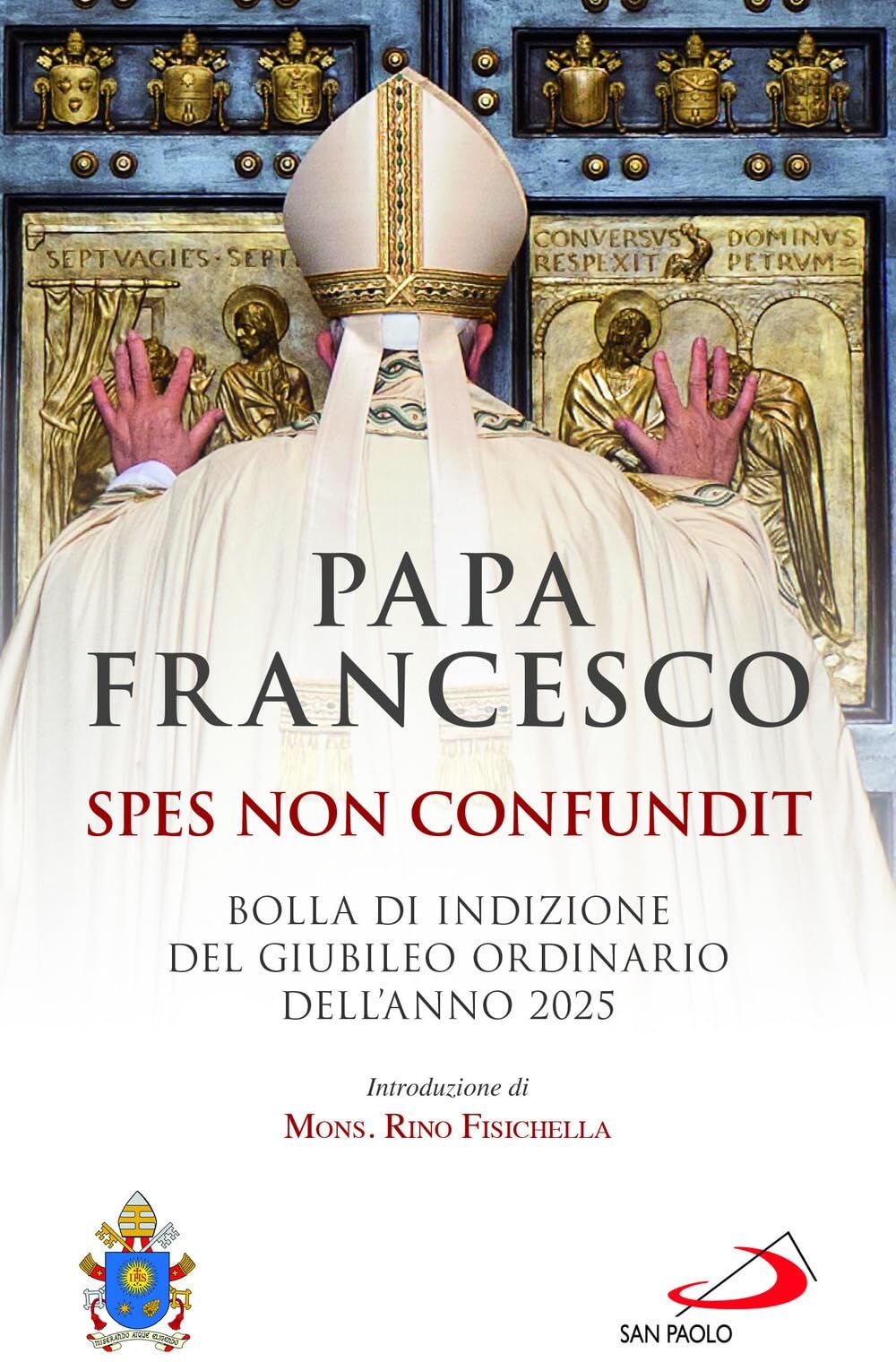 Francesco (Jorge Mario Bergoglio) - Spes non confundit. Bolla di indizione del Giubileo Ordinario dell'Anno 2025 (I Papi del terzo millennio) - Preis vom 10.10.2026 11:48:34 h