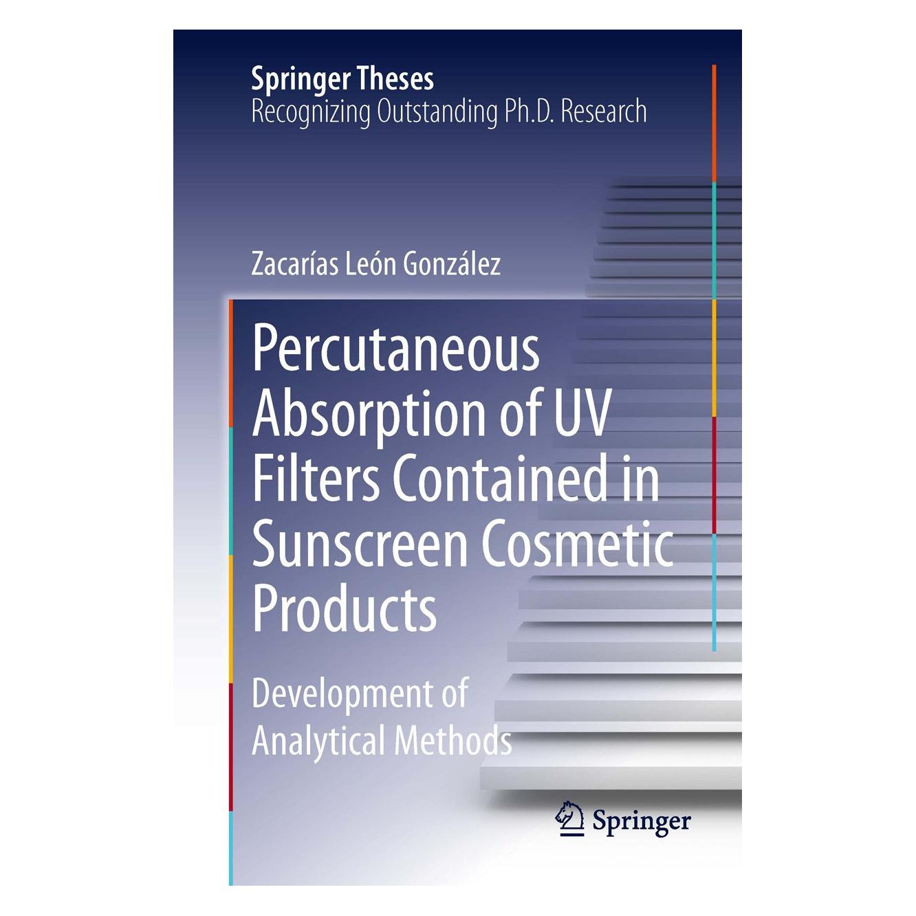 Springer Percutaneous Absorption of UV Filters Contained in Sunscreen Cosmetic Products (Englisch, Hardcover, Zacarías León González) (9783319011882)