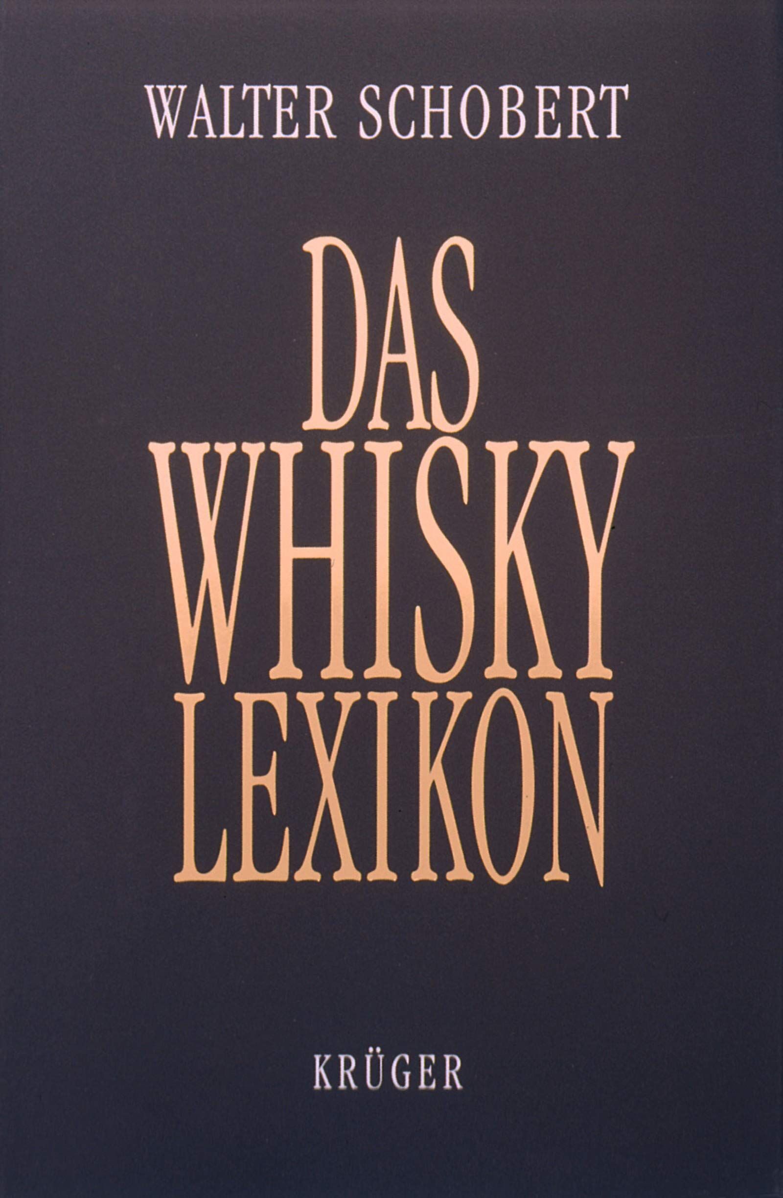 Walter Schobert - Das Whisky-Lexikon - Preis vom 05.10.2026 03:47:11 h
