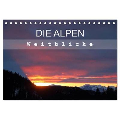 DIE ALPEN - Weitblicke (Tischkalender 2027 DIN A5 quer), CALVENDO Monatskalender