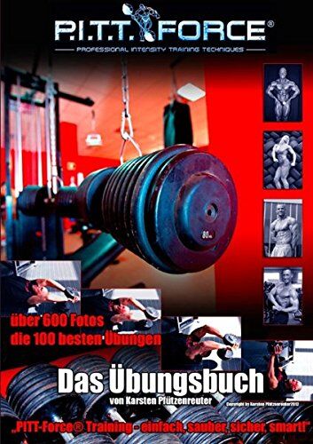 Karsten Pfützenreuter - PITT-Force® Training Übungsbuch: Einfach, sauber, sicher, smart - Preis vom 30.09.2026 09:01:18 h