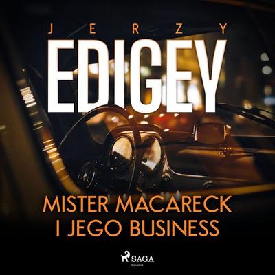 Mister Macareck i jego business - Jerzy Edigey, Audio, 9788728049839
