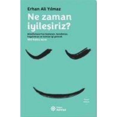 Ne Zaman Iyilesiriz, Taschenbuch von Erhan Ali Yilmaz, Dogan Novus Yayinlari