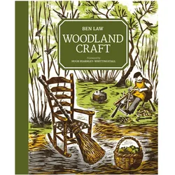 Woodland Craft, Sachbücher von Hugh Fearnley-Whittingstall, Ben Law