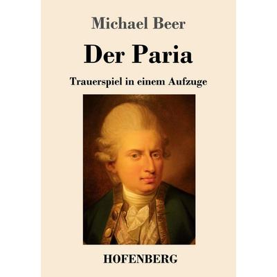 Der Paria, Taschenbuch von Michael Beer, Hofenberg, 978-3-7437-3843-0