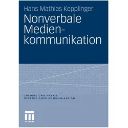 Nonverbale Medienkommunikation, Fachbücher von Hans Mathias Kepplinger