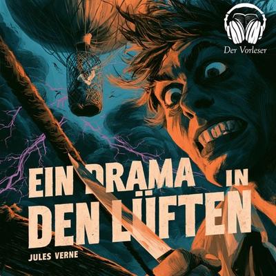 Ein Drama in den Lüften - Jules Verne, Audio, 4069977515586