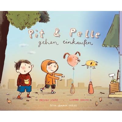 Pit und Pelle gehen einkaufen, Gebundene Ausgabe von Stefanie Schütz, Peter Hammer Verlag, 978-3-7795-0631-7