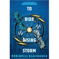 To Ride a Rising Storm, Kinderbücher von Moniquill Blackgoose