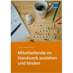 Mitarbeitende im Handwerk anziehen und binden, Sachbücher von Umberta Andrea Simonis