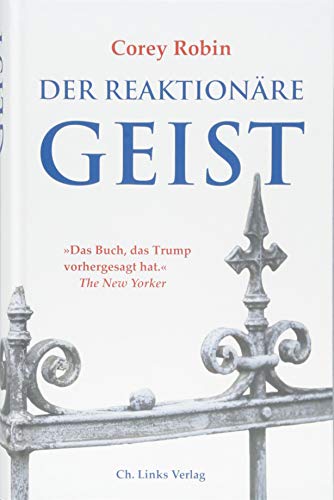 Corey Robin - Der reaktionäre Geist: Von den Anfängen bis Donald Trump - Preis vom 18.10.2026 19:22:15 h