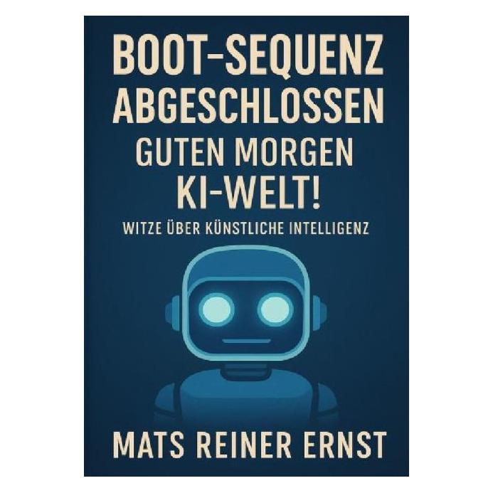 epubli Ernst:Boot-Sequenz abgeschlossen Guten (Deutsch, 2025, Mats Reiner Ernst) (64893012)