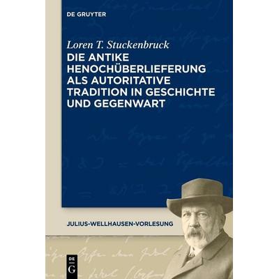 Die antike Henochüberlieferung als autoritative Tradition in Geschichte und Gegenwart | The Transmission of 1 Enoch as an Authoritative Tradition from