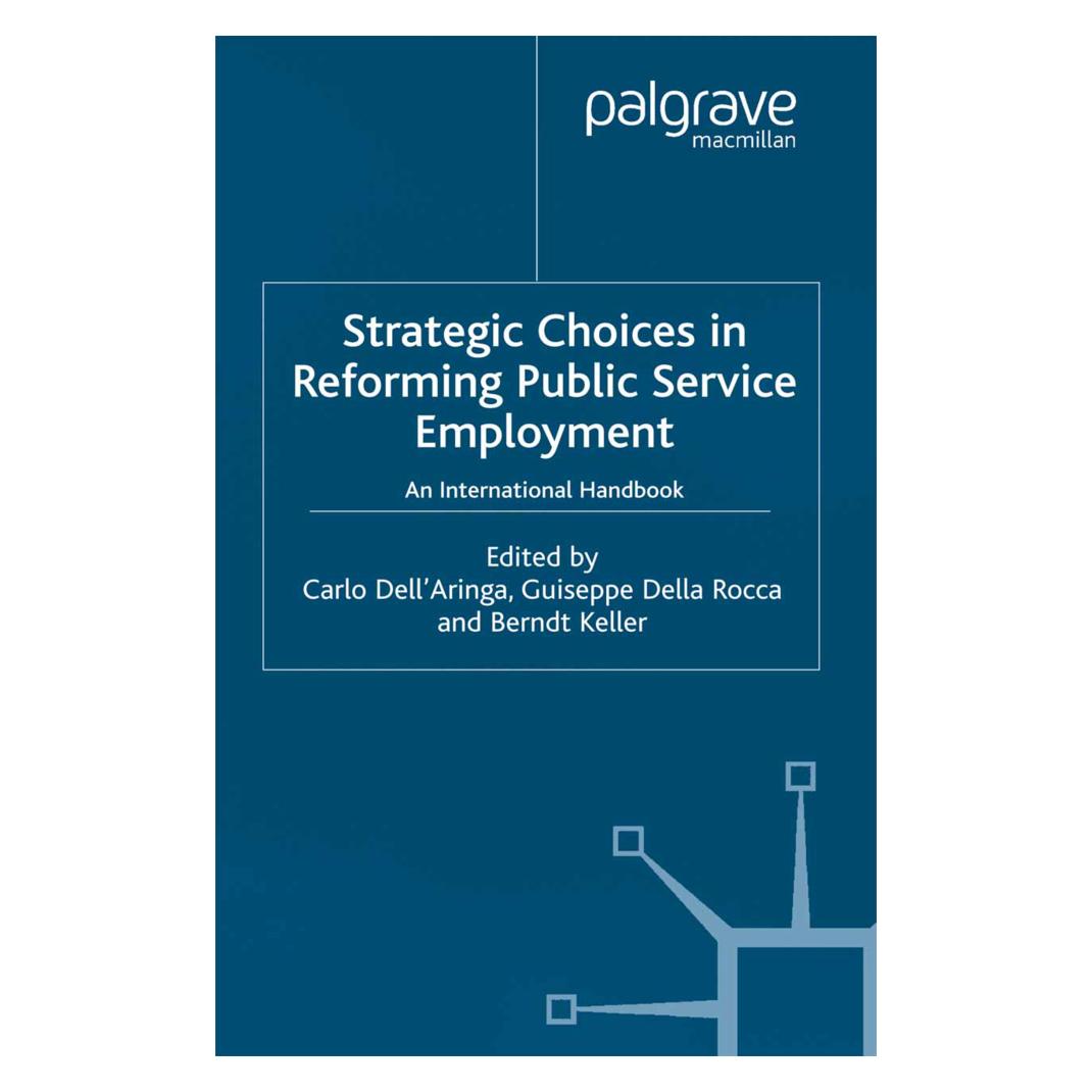 Springer Strategic Choices in Reforming Public Service Employment (Englisch, Softcover, B. Keller, G. Della Rocca) (55819038)
