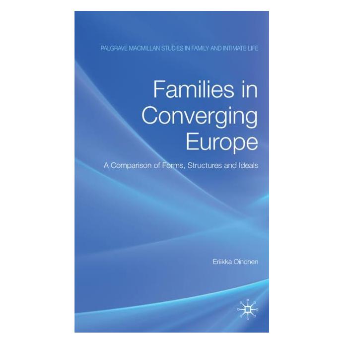 Palgrave Macmillan Uk Oinonen:Families in Converging Europe (Englisch, Hardcover, E. Oinonen) (63037462)