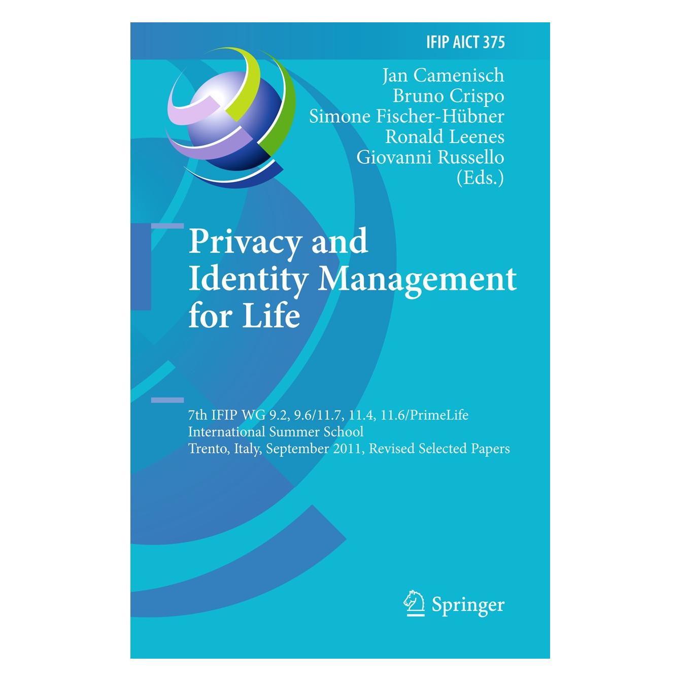 Springer Privacy and Identity Management for Lif (9783642316678)