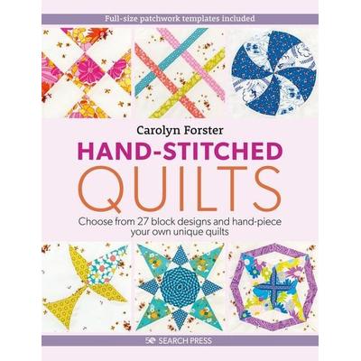 Hand-Stitched Quilts, Taschenbuch von Carolyn Forster, Search Press Ltd, 978-1-78221-671-1