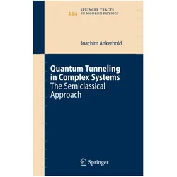 Quantum Tunneling in Complex Systems, Fachbücher von Joachim Ankerhold
