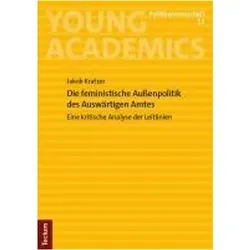 Die feministische Auenpolitik des Auswrtigen Amtes, Fachbücher von Jakob Kratzer