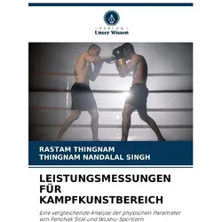 Leistungsmessungen Für Kampfkunstbereich, Ratgeber von Thingnam Nandalal Singh, RASTAM THINGNAM