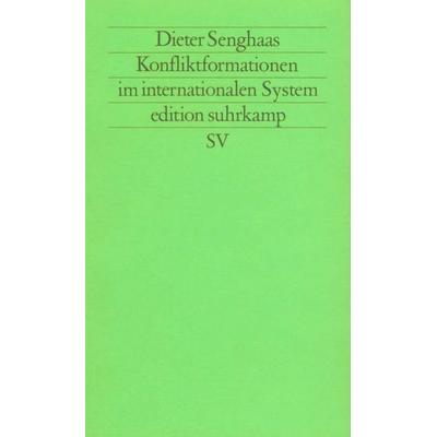 Konfliktformationen im internationalen System, Taschenbuch von Dieter Senghaas, Suhrkamp, 978-3-518-11509-1
