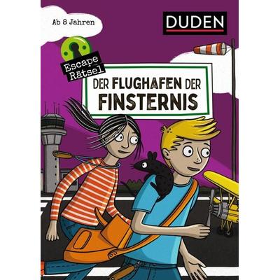 Escape-Rätsel - Der Flughafen der Finsternis, Taschenbuch von Janine Eck,Ulrike Rogler, Duden ein Imprint von Cornelsen Verlag GmbH, 978-3-411-77063-2