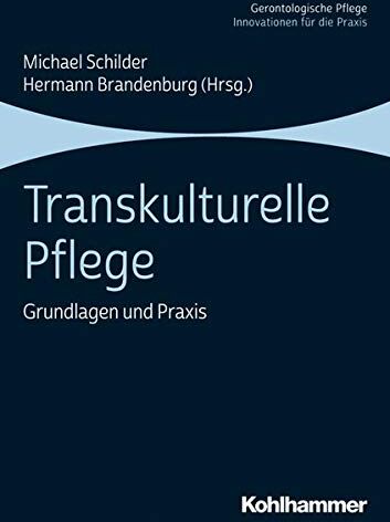 Michael Schilder - Transkulturelle Pflege: Grundlagen und Praxis - Preis vom 19.10.2026 19:33:35 h