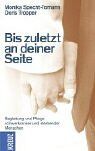 Monika Specht-Tomann - Bis zuletzt an deiner Seite: Begleitung und Pflege schwerkranker und sterbender Menschen - Preis vom 09.10.2026 07:28:09 h