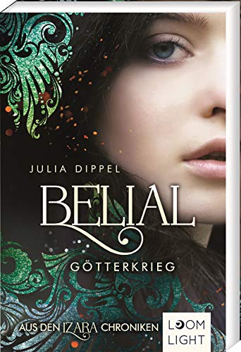 Julia Dippel - Izara 5: Belial: Götterkrieg – Aus den Izara-Chroniken Das lang ersehnte Spin-Off (5) - Preis vom 09.10.2026 07:28:09 h