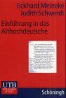 Eckhard Meineke - Einführung in das Althochdeutsche (Uni-Taschenbücher M) - Preis vom 01.10.2026 17:08:56 h