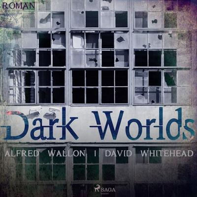 Dark Worlds (Ungekürzt) - David Whitehead,Alfred Wallon, Audio, 9788711658758