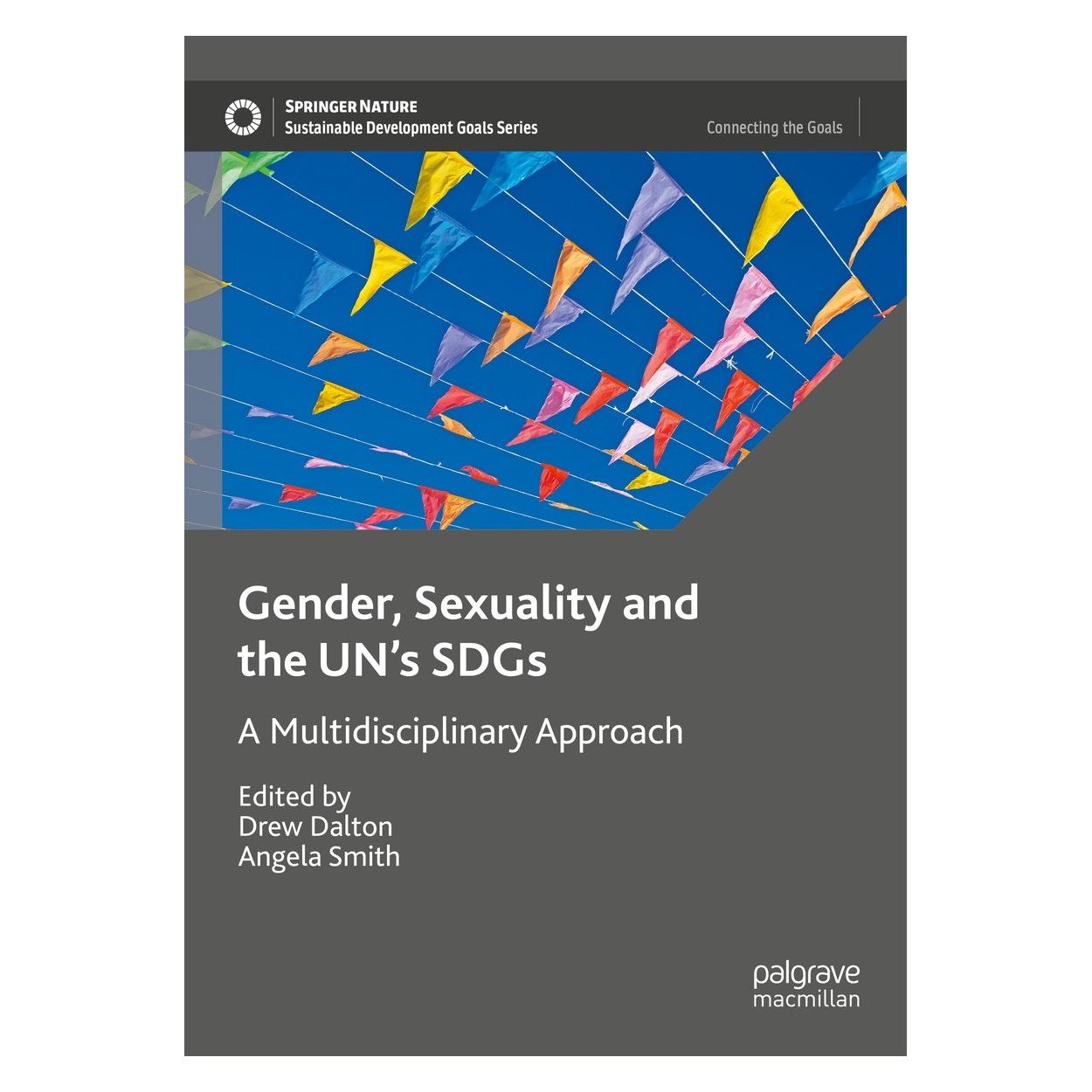 Springer Gender, Sexuality and the UN's SDGs (Englisch, Hardcover, Angela Smith, Drew Dalton) (9783031310454)