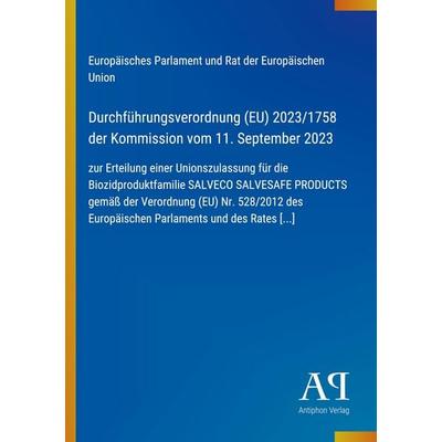Durchführungsverordnung (EU) 2023/1758 der Kommission vom 11. September 2023, Taschenbuch von Europäisches Parlament und Rat der Europäischen Union,