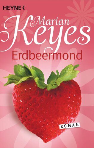 Marian Keyes - Erdbeermond: Roman - Preis vom 09.10.2026 07:28:09 h