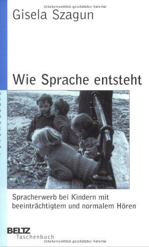Gisela Szagun - Wie Sprache entsteht (Beltz Taschenbuch / Psychologie) - Preis vom 19.10.2026 19:33:35 h