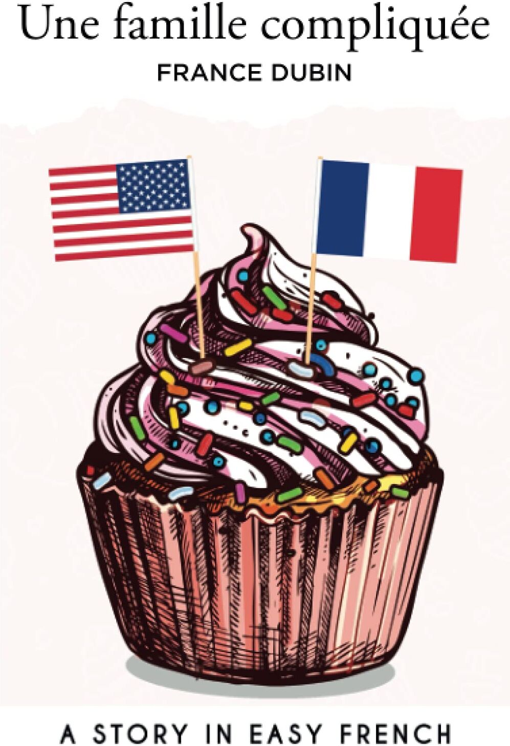 Une famille compliquée: A Story in Easy French with Translation - Preis vom 13.10.2026 19:28:25 h