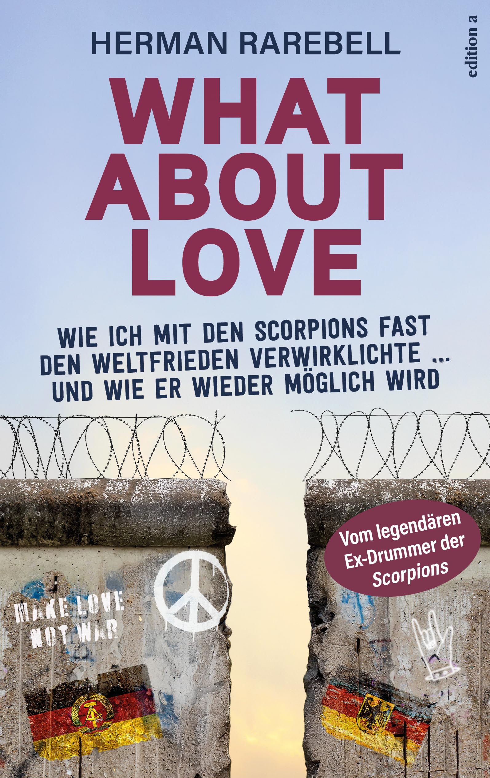 What About Love: Wie ich mit den Scorpions fast den Weltfrieden verwirklichte und wie er wieder möglich wird - Preis vom 09.10.2026 07:28:09 h
