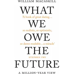 What We Owe the Future, Fachbücher von William Macaskill