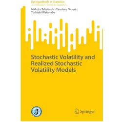 Stochastic Volatility and Realized Stochastic Volatility Models, Fachbücher von Yasuhiro Omori, Makoto Takahashi, Toshiaki Watanabe
