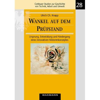 Wankel auf dem Prüfstand, Taschenbuch von Ulrich Christoph Knapp, Waxmann Verlag GmbH, 978-3-8309-1637-6