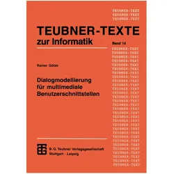 Dialogmodellierung für multimediale Benutzerschnittstellen, Fachbücher von Rainer Götze