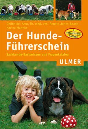 Celina DelAmo - Der Hundeführerschein. Sachkunde- Basiswissen und Fragenkatalog - Preis vom 18.10.2026 15:28:09 h