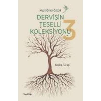 Dervisin Teselli Koleksiyonu 3 - Kadim Terapi, Taschenbuch von Mecit Ömür Öztürk, Hayy Kitap